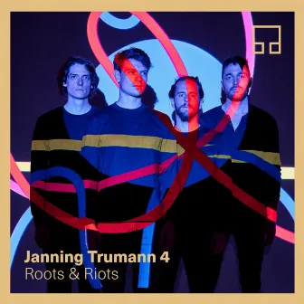 Roots & Riots by Janning Trumann