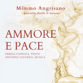 Ammore e pace by Antonio Saturno