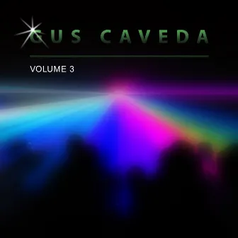 Gus Caveda, Vol. 3 by Gus Caveda