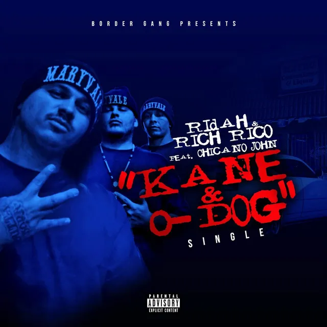 Kane & O-Dog (feat. Chicano John)