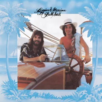 Full Sail by Loggins & Messina