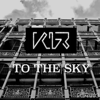 To the Sky by 2 Faced