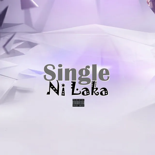 Single Ni Laka