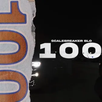 100 by ScaleBreakerBlo