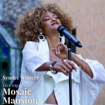 Live from the Mosaic Mansion by Syndee Winters