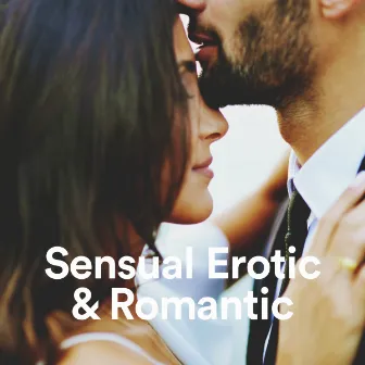 Sensual And Erotic Romantic Music For Love by 