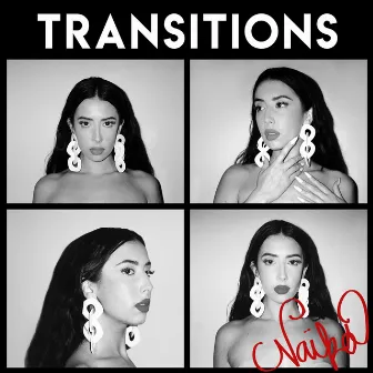 TRANSITIONS EP by Naïka