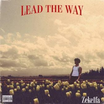 Lead the Way by Zeke1fa