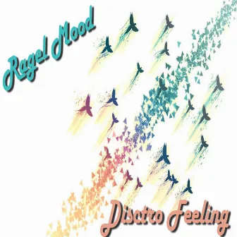 Disctro Feeling EP by Ragel Mood