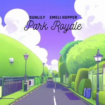 Park Royale by Sunlily