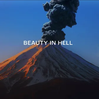 Beauty In Hell by Paul Ressel