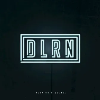 Neon Noir (Deluxe) by DLRN