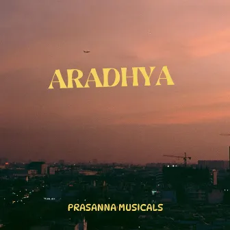 Aradhya (Kushi) by Prasanna Musicals