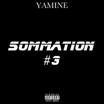 Sommation #3 by Yamine OFFICIEL