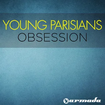 Obsession by Young Parisians