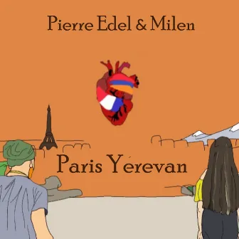 Paris Yerevan by Pierre Edel