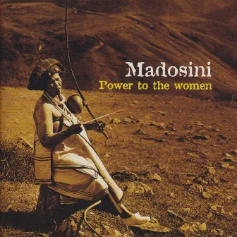 Power to the Women by Madosini