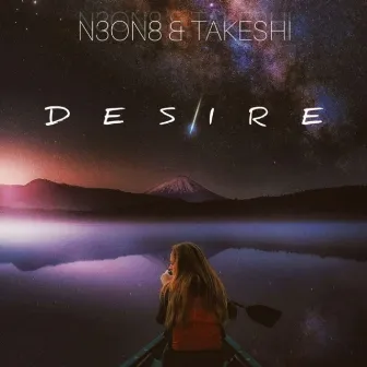 Desire by N3ON8