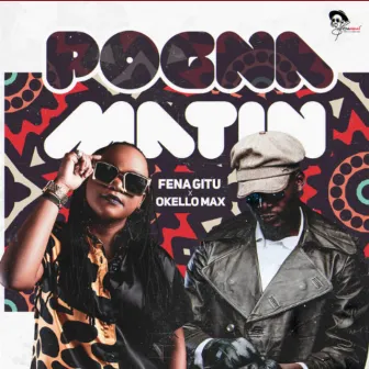 Pogna Matin by Fena Gitu