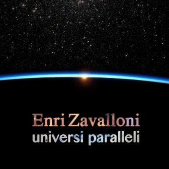 Universi paralleli by Enri Zavalloni