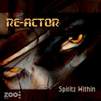 Spiritz Within by Re-Actor