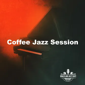 Coffee Jazz Session by Brazilian Jazz Cafe