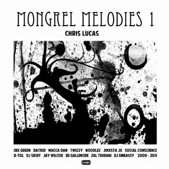 Mongrel Melodies 1 by Chris Lucas