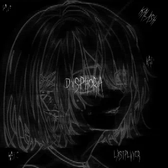 Dysphoria by KALXSH