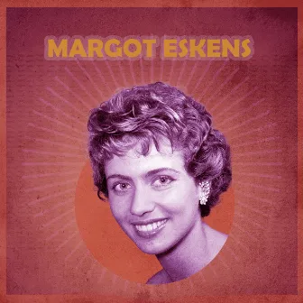 Die Lieder von Margot Eskens by Margot Eskens