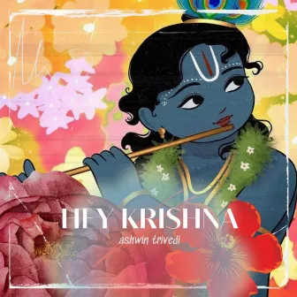 Hey Krishna by Ashwin Trivedi