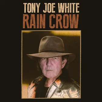 Rain Crow by Tony Joe White