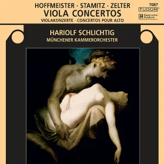 Stamitz, C.: Viola Concerto, Op. 1 / Hoffmeister, F.A.: Viola Concerto in D Major / Zelter, C.F.: Viola Concerto in E-Flat Major by Hariolf Schlichtig