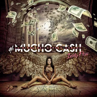 Mucho Cash by Indy Flow