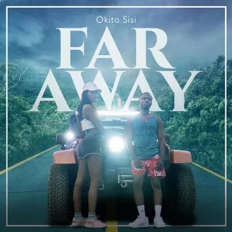 Far Away by Okito Sisi