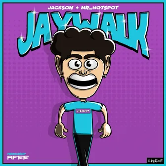 Jaywalk by Jackson