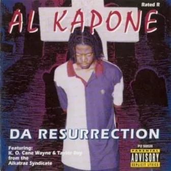 Da Resurrection by Al Kapone