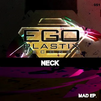 Mad EP by Neck