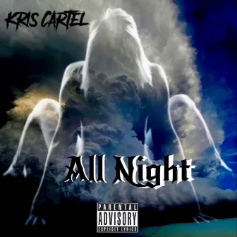 All Night by Kris Cartel