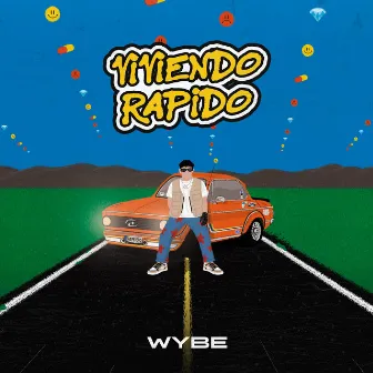 Viviendo rapido by Wybe