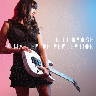 A Matter of Perception by Nili Brosh