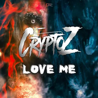 Love Me by CryptoZ