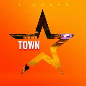 Town by J-Suave