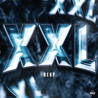 Xxl by ReUp