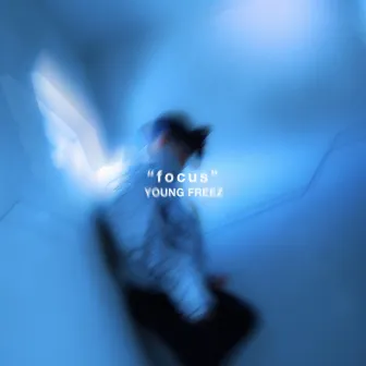 FOCUS by Young Freez