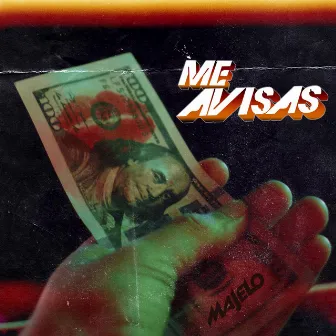 Me Avisas by Majelo