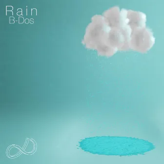 Rain by B-Dos