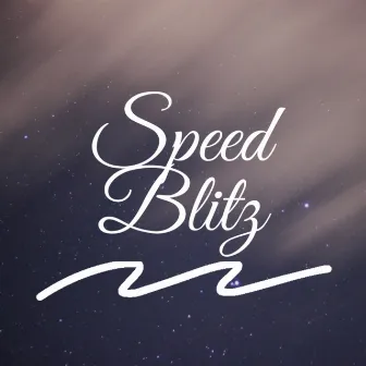 Speed Blitz by manlikezero