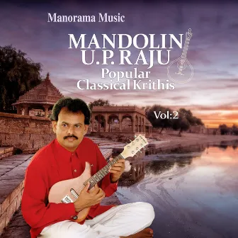 Mandolin, Vol. 2 (Popular Classical Krithis) by U.P.Raju