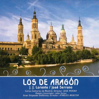 Zarzuela: Los de Aragón by Jose Serrano