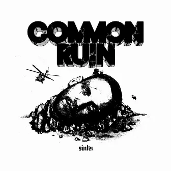 Common Ruin by Sinks